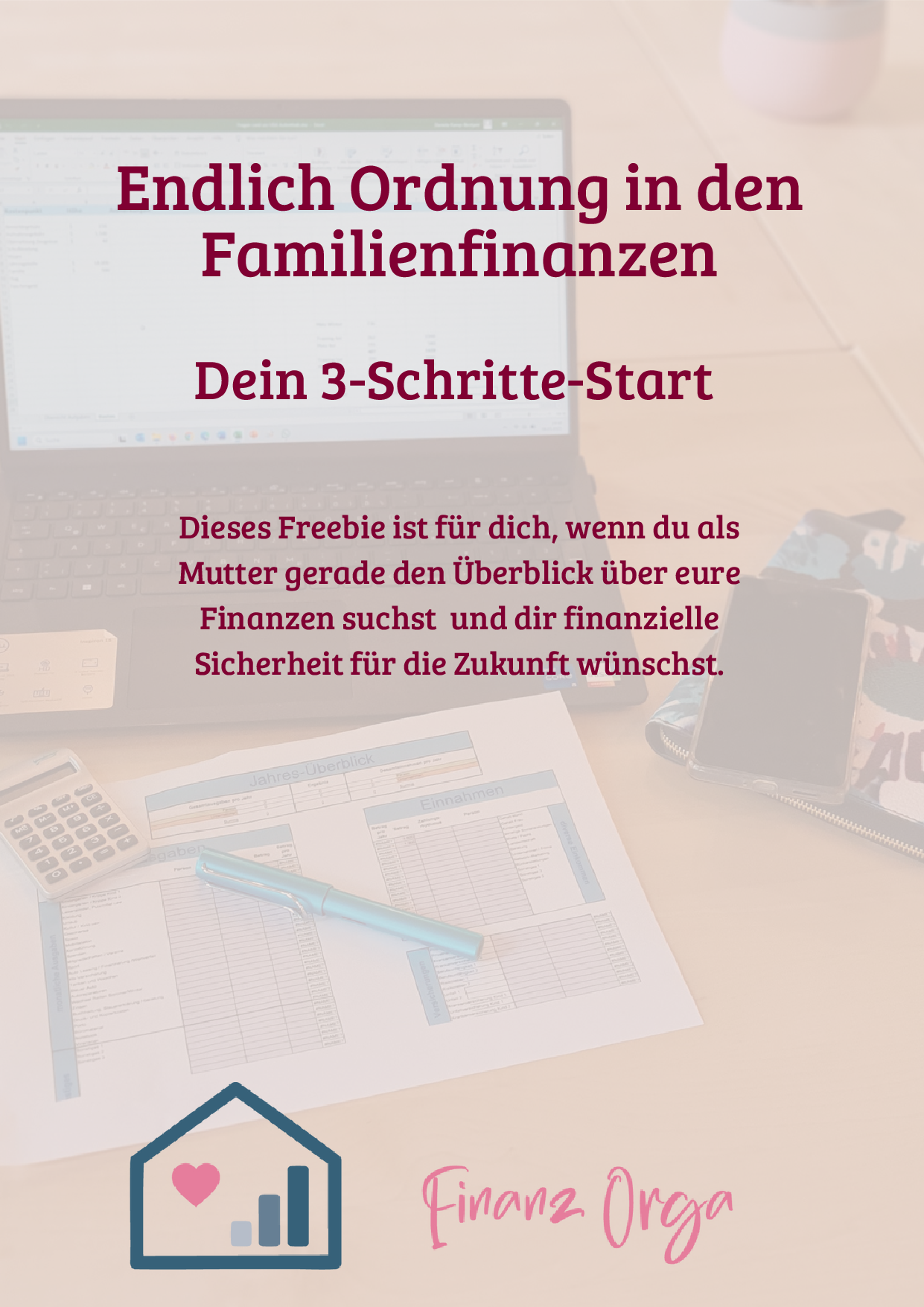freebie 3 schritte start deckblatt Familienfinanzen für Mütter, Freebie für den Start in ein finanziell selbstbestimmtes Leben.